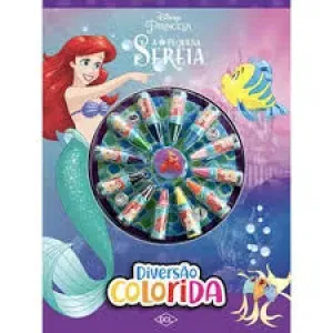 LIVRO A PEQUENA SEREIA DIVERSAO COLORIDA DISNEY PRINCESA C/GIZ DCL