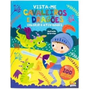 LIVRO P/COLORIR E ATIVIDADES CAVALEIROS E DRAGOES