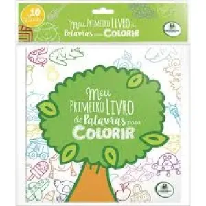 LIVRO P/COLORIR MEU PRIMEIRO LIVRO DE PALAVRAS P/COLORIR